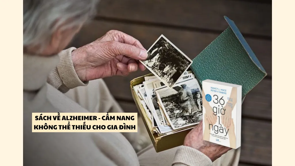 Sách Về Alzheimer - Cẩm Nang Không Thể Thiếu Cho Gia Đình